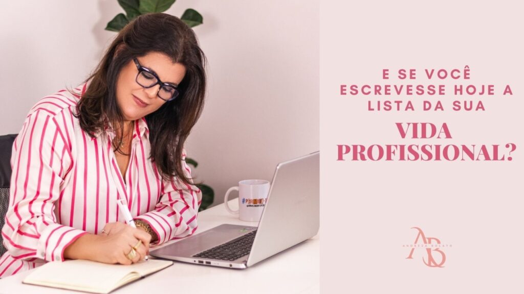 “A Lista da Minha Vida” e a Carreira: O Que Realmente Importa na Sua Jornada Profissional?